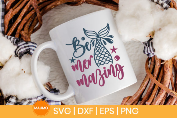 Be Mer-mazing SVG Quote: Graphics & Print Templates