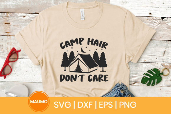 Camp Hair Don’t Care Graphics & Print Templates