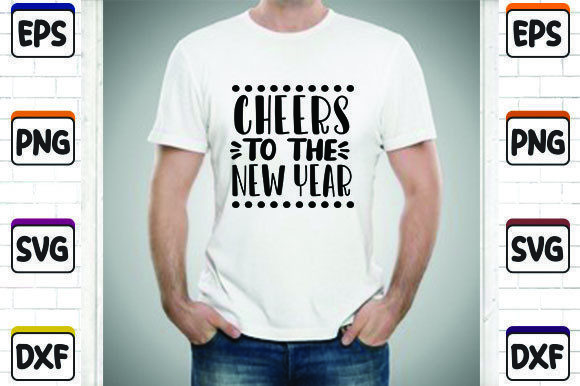Cheers to the New Year: Graphics for T-Shirt Designs