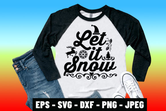 Christmas SVG Quote Let It Snow Design: Graphics & Print Templates