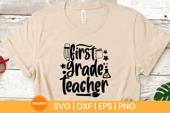 First Grade Teacher SVG Quote