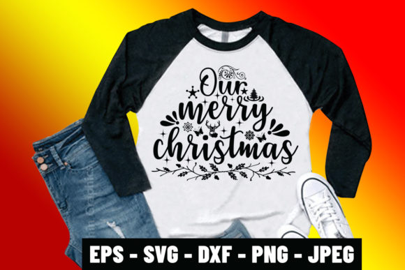 Our Merry Christmas SVG Quote Design: Graphics & Print Templates