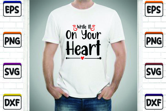 Write It on Your Heart SVG Cut File: Graphics & T-Shirt Designs